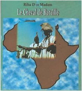 Article : Découverte d’un trésor: ‘Le Cheval de Bataille’ de Riba Dan Madam